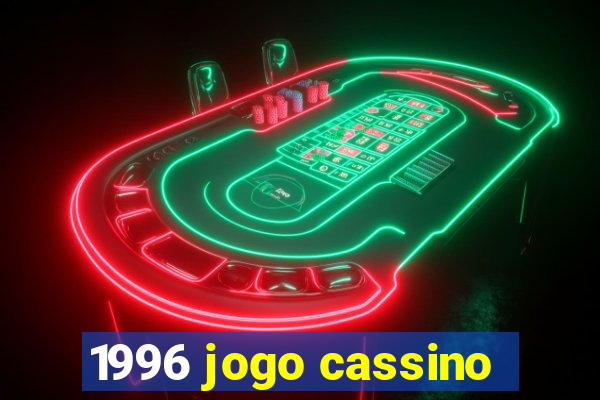 1996 jogo cassino